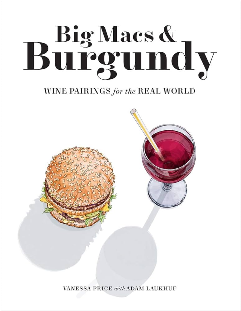 Big Macs and Burgundy Cookbook | Fun & Flavorful Recipes